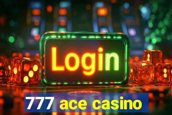 777 ace casino