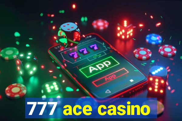 777 ace casino