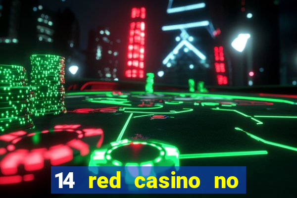 14 red casino no deposit bonus code