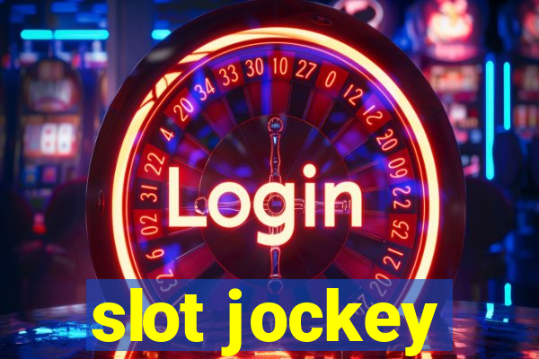 slot jockey