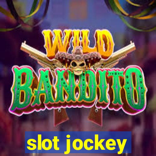 slot jockey