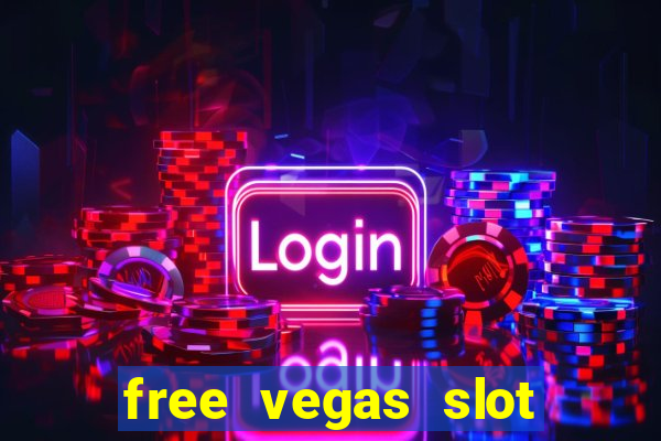 free vegas slot machine games online