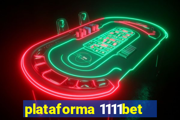 plataforma 1111bet