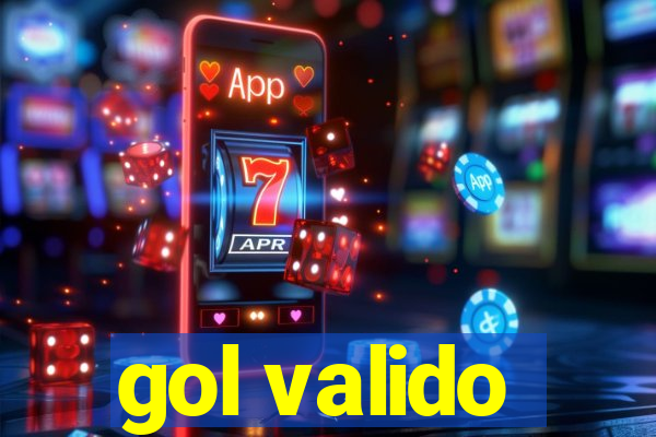 gol valido