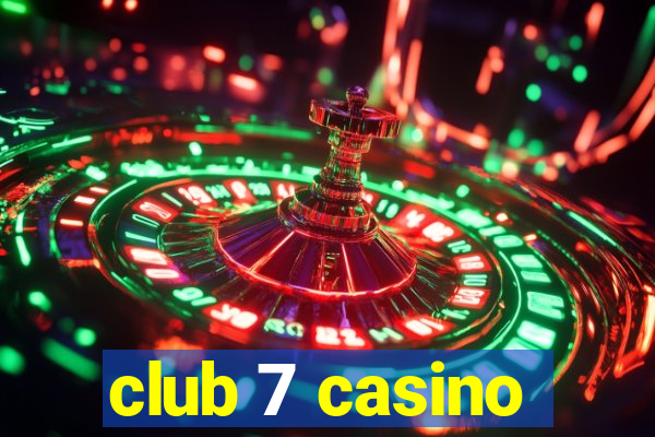 club 7 casino