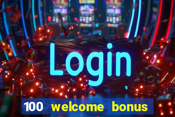 100 welcome bonus casino malaysia