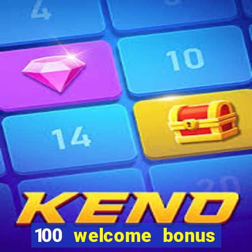 100 welcome bonus casino malaysia