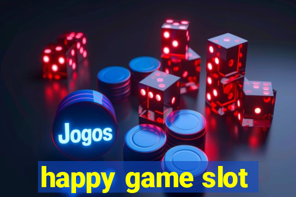 happy game slot