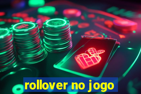 rollover no jogo