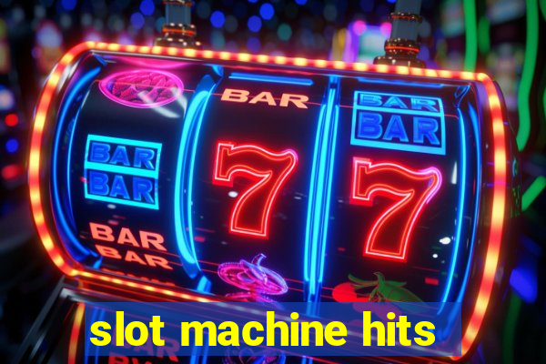 slot machine hits