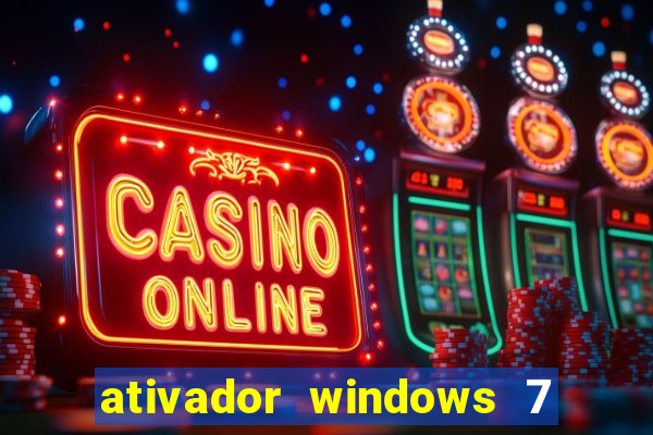 ativador windows 7 ultimate 64 bits download