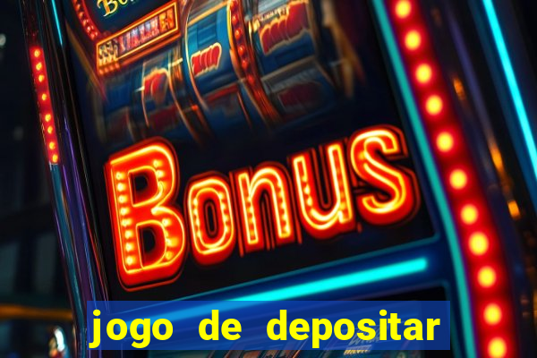 jogo de depositar 1 real