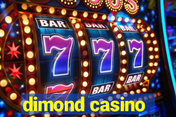 dimond casino