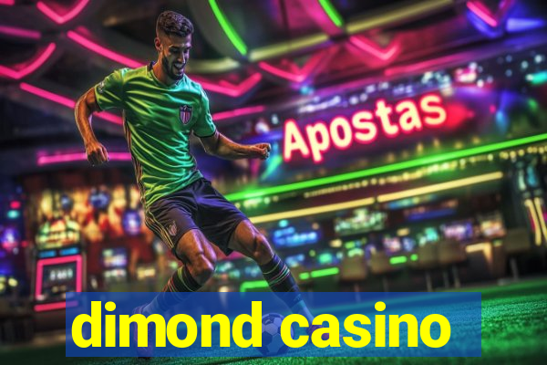 dimond casino