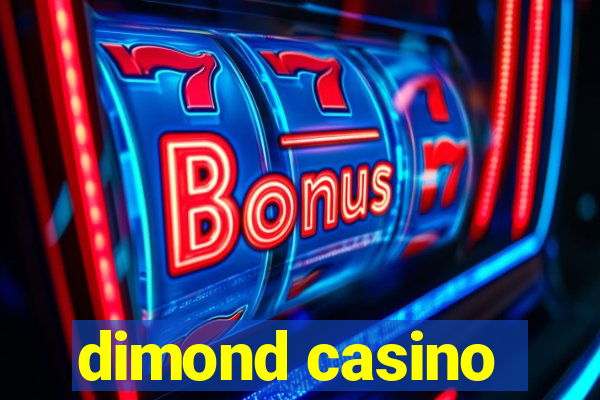 dimond casino