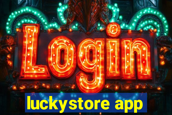 luckystore app