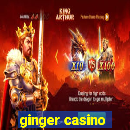 ginger casino