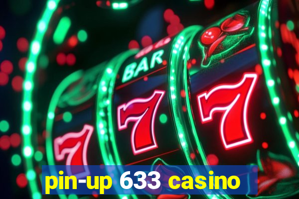 pin-up 633 casino