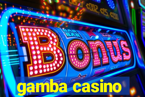 gamba casino