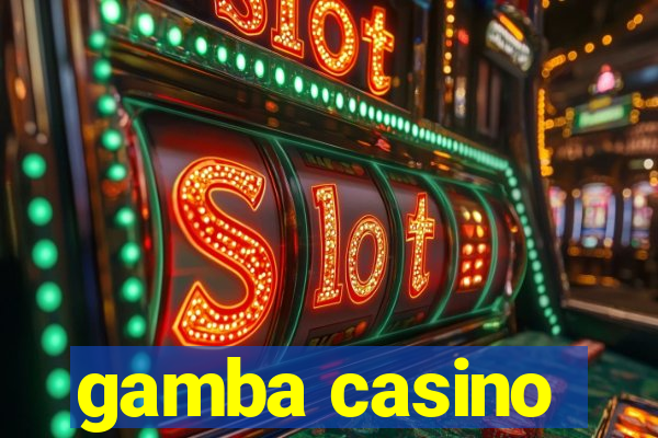 gamba casino