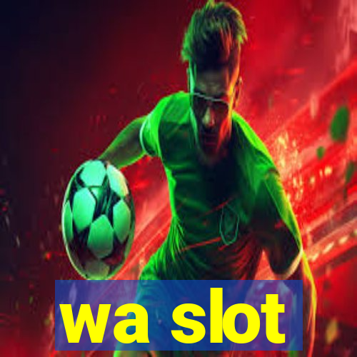 wa slot