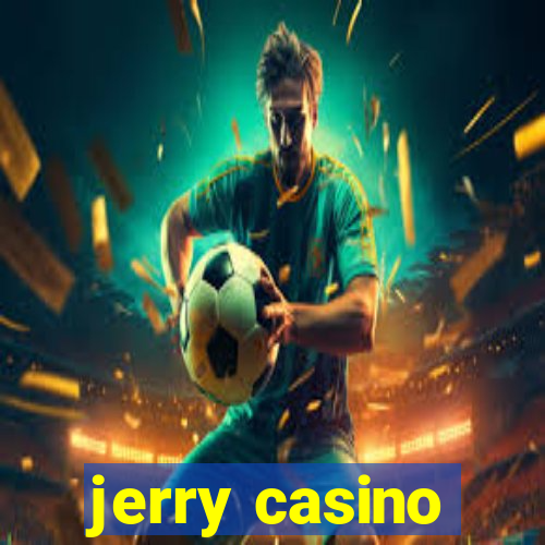 jerry casino