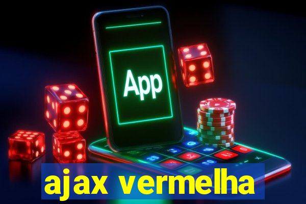 ajax vermelha