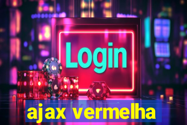 ajax vermelha