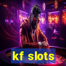 kf slots