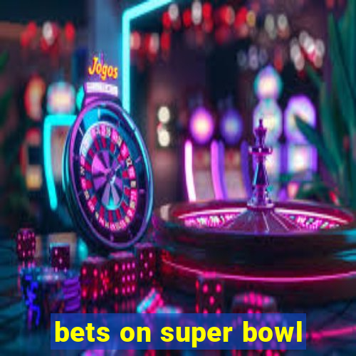 bets on super bowl