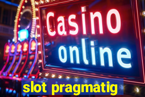 slot pragmatig