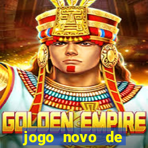 jogo novo de ganhar dinheiro