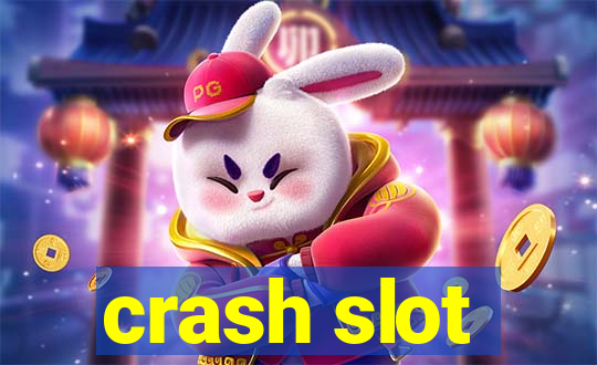 crash slot