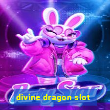 divine dragon slot