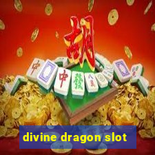 divine dragon slot