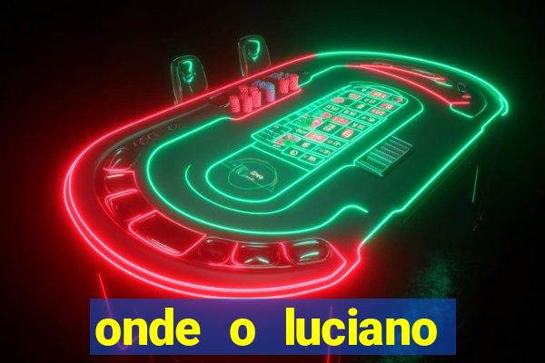 onde o luciano huck mora