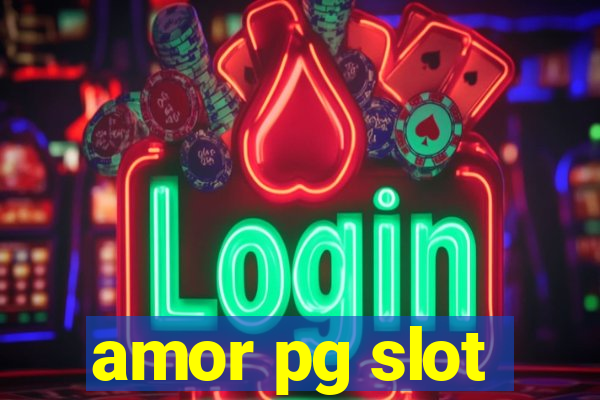 amor pg slot