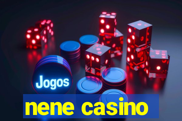 nene casino