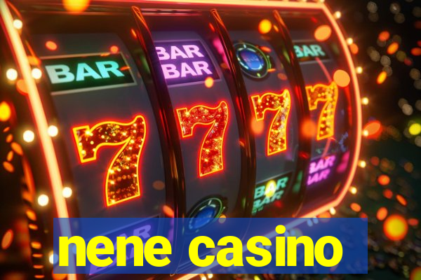 nene casino