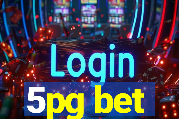 5pg bet