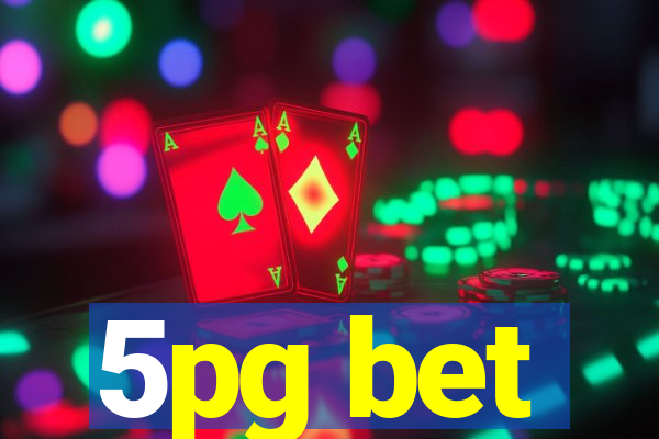 5pg bet