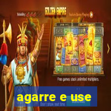 agarre e use