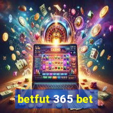 betfut 365 bet