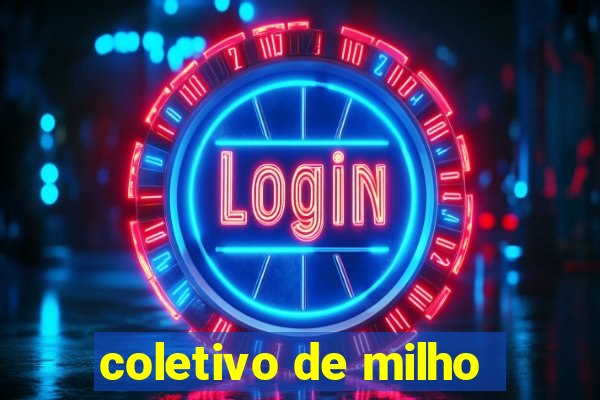 coletivo de milho