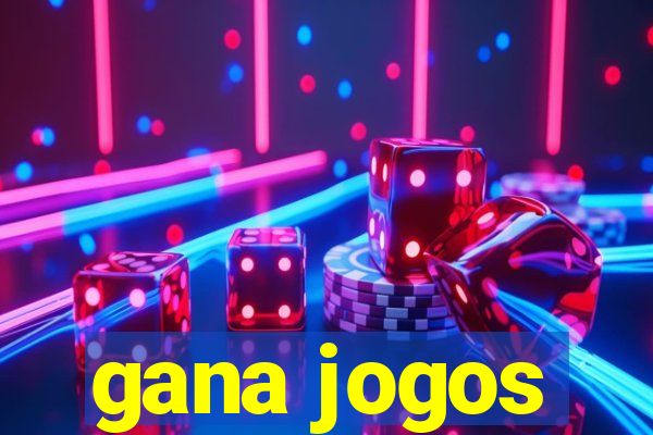 gana jogos