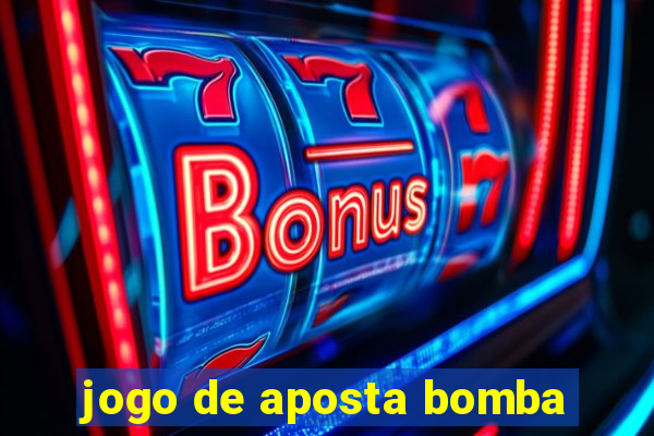 jogo de aposta bomba