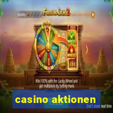 casino aktionen