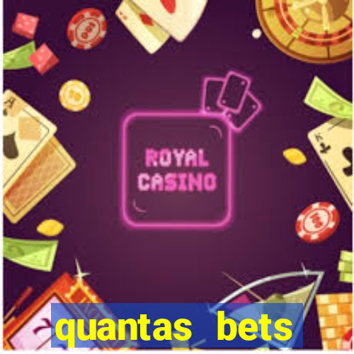 quantas bets existem no brasil