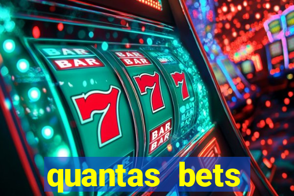 quantas bets existem no brasil