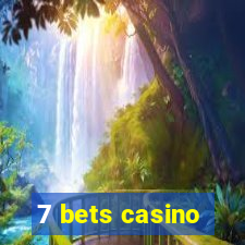 7 bets casino